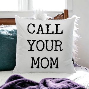 Call Your Mom Be Safe Have Fun Don't Do Stupid Sh*t Reversible Pillow Cover Gift